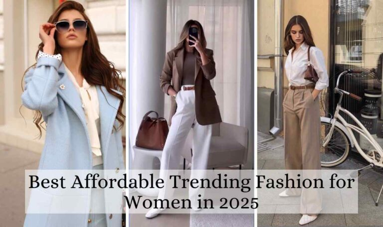 Best Affordable Trending Fashion for Women in 2025 | Where to Buy It Online