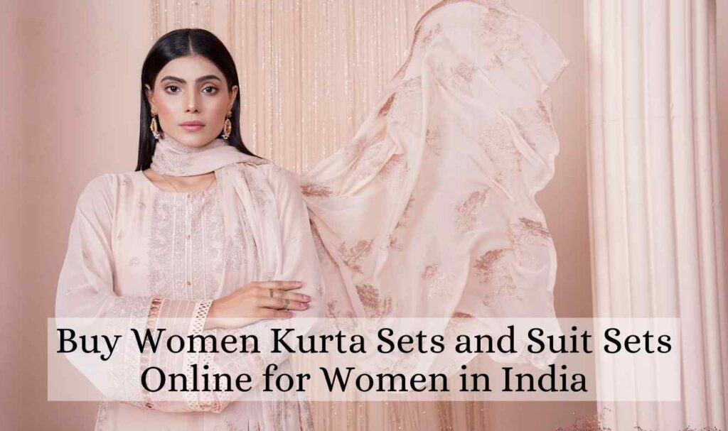 Buy Women Kurta Sets and Suit Sets Online for Women in India