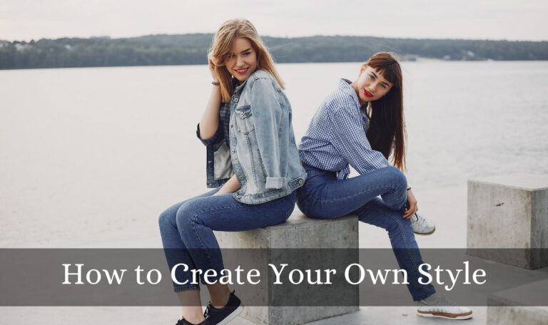 How to Create Your Own Style | 2025 Edition