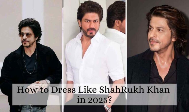 How to Dress Like ShahRukh Khan in 2025? | Iconic Trends And Tips