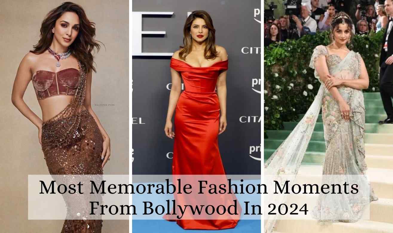 Most Memorable Fashion Moments From Bollywood In 2024