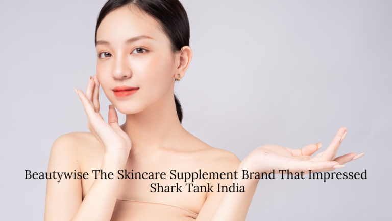 Beautywise The Skincare Supplement Brand That Impressed Shark Tank India